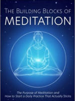 The Building Blocks of Meditation